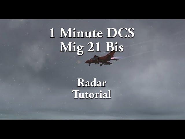 1 Minute DCS - Mig 21 Bis - Radar Tutorial