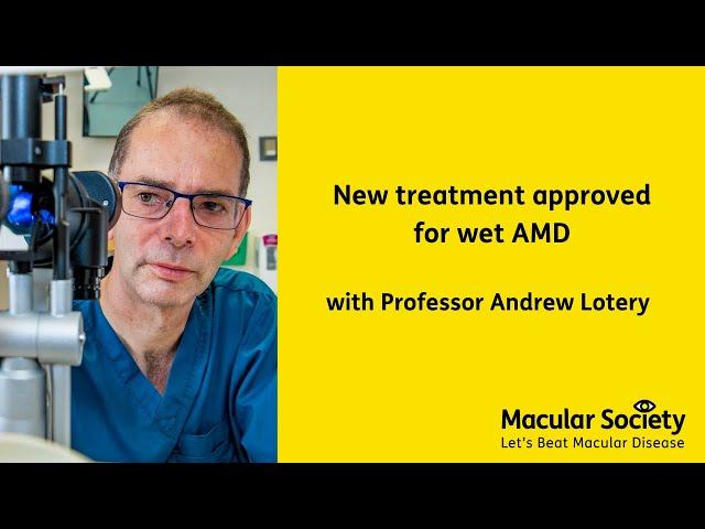 New treatment approved for wet AMD