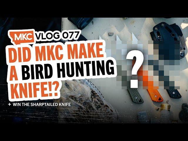 DID MKC MAKE A BIRD HUNTING KNIFE??