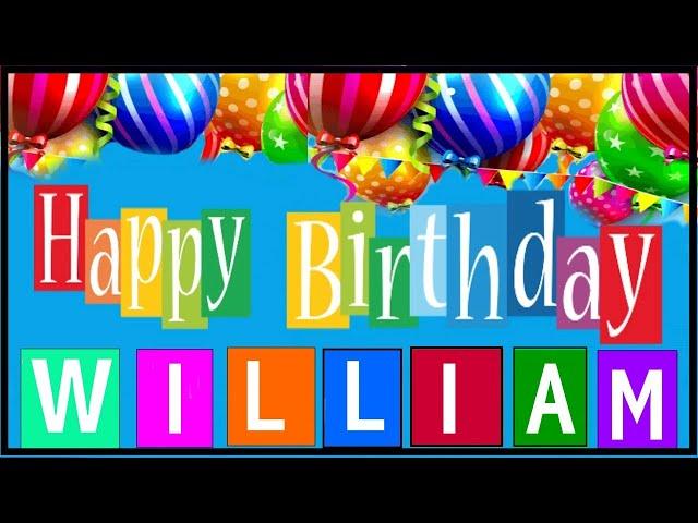 Happy Birthday WILLIAM