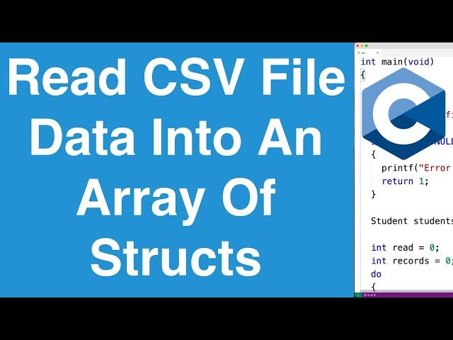 Read CSV File Data Into An Array Of Structs | C Programming Example