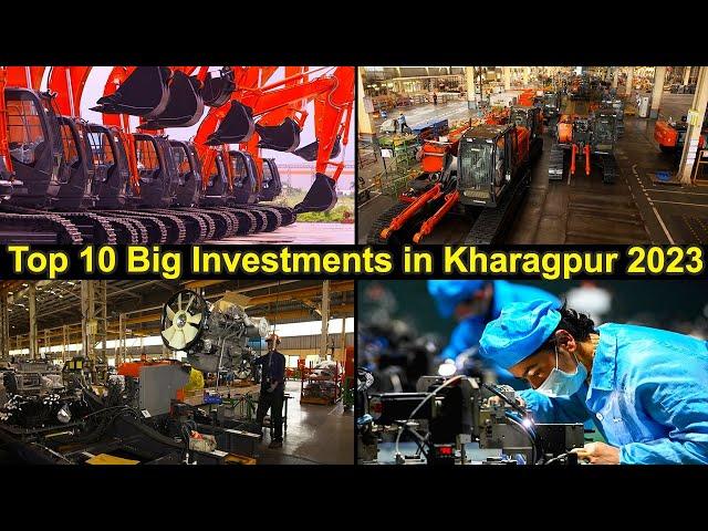 10 Big Investments in Kharagpur 2023 | New Industries in Kharagpur 2023, Full Details | Ep - 296