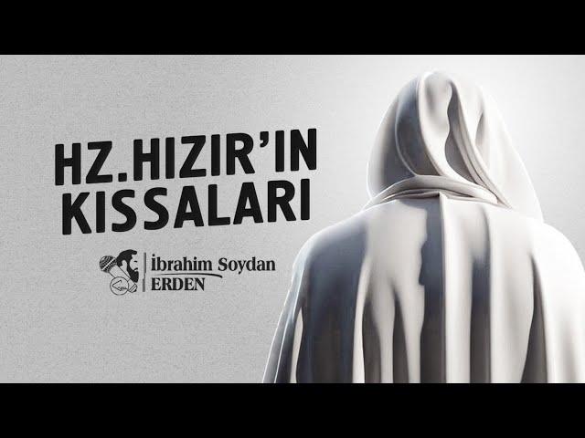 HZ.HIZIR'I GÖREN 6 KİŞİDEN HATIRALAR VE ANNEMİN BAŞINA GELEN İLGİNÇ DURUM !