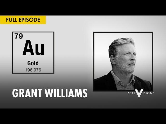 History of the Gold Standard (w/ Grant Williams)