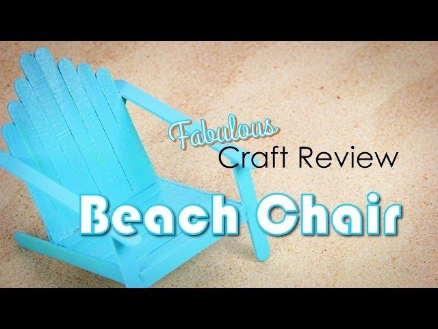 Craft Review: Beach Chairs