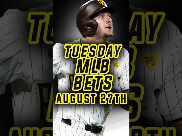 TOP MLB PICKS | MLB Best Bets, Picks, and Predictions for Tuesday! August 27th