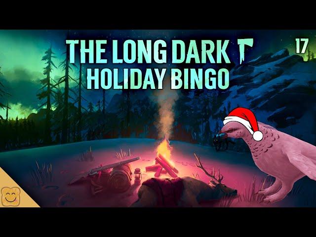 The Long Dark Survival Bingo Part 17 (Holiday Edition) - The Long Dark Custom Survival Challenge