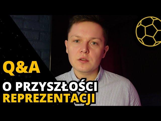 O KANDYDATACH NA STANOWISKO SELEKCJONERA - DRUGA CZĘŚĆ Q&A