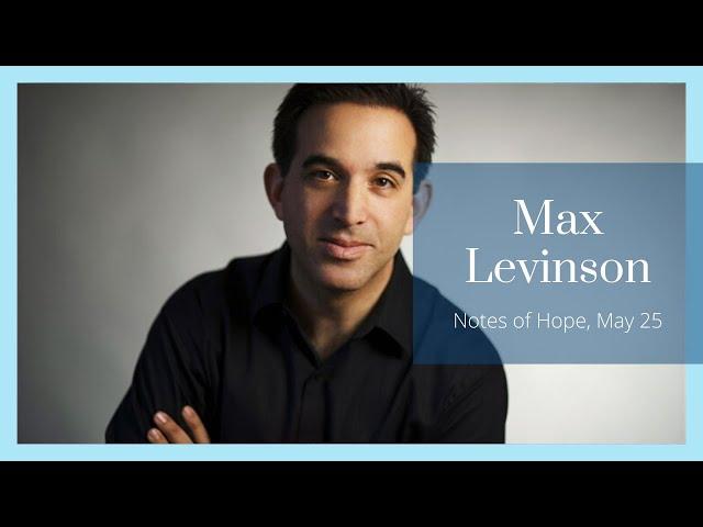 Notes of Hope - Max Levinson