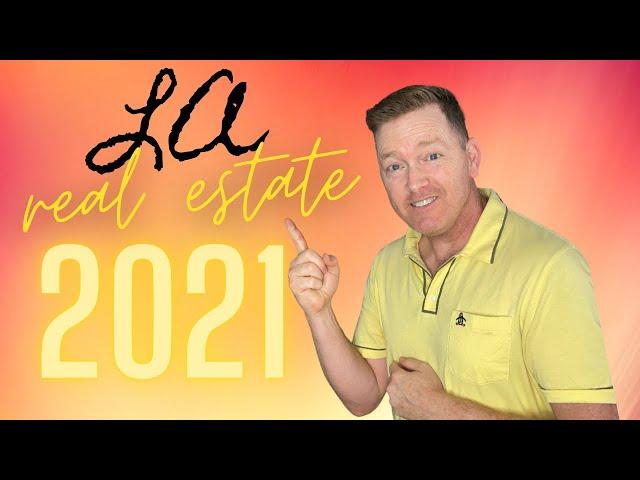 4 KEY TRENDS Happening in Los Angeles Real Estate 2021