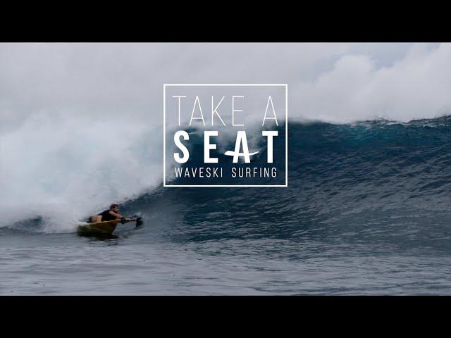 TAKE A SEAT  - Waveski surfing movie