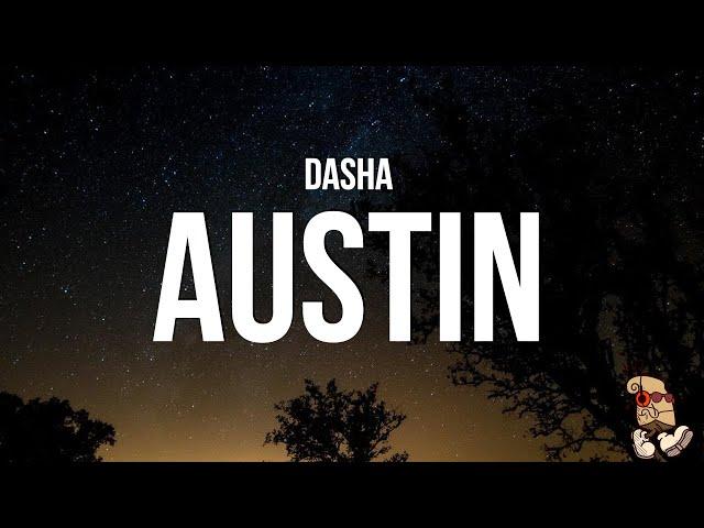 Dasha - Austin (Lyrics)