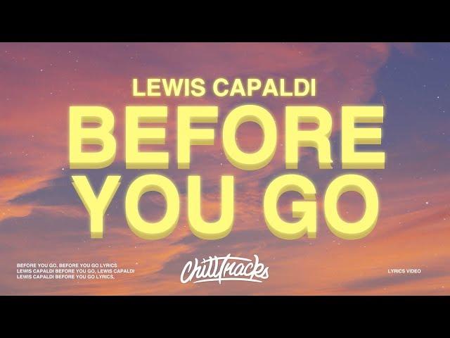 Lewis Capaldi - Before You Go (Lyrics)