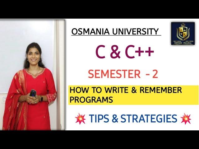 HOW TO REMEMBER PROGRAMS IN C&C++ || TIPS AND STRATEGIES ||  PASS || O.U || SEM 2@shivanipallela