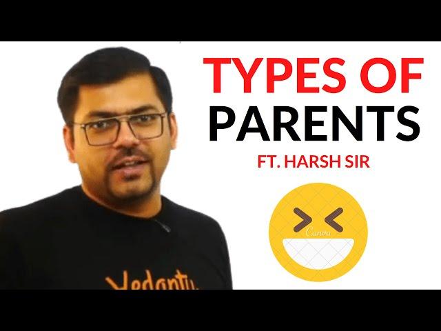 Types Of Parents Ft. Harsh Sir Vedantu I @Vedantu Ke Vedan's OP