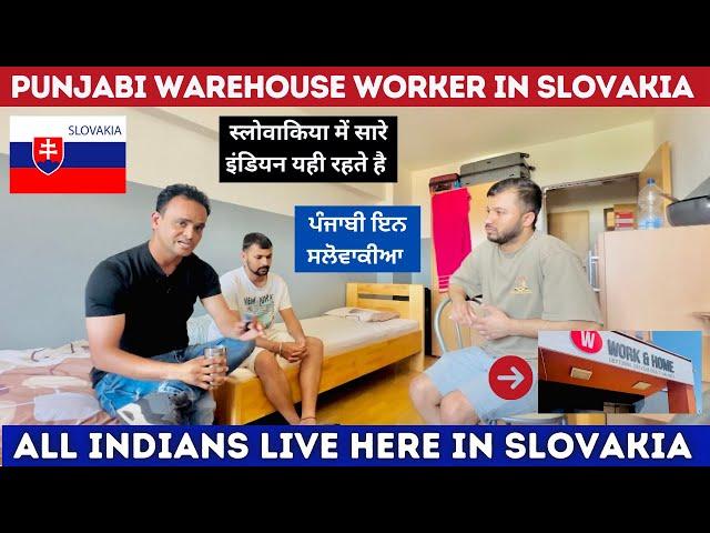 India Punjabi Worker Life in Slovakia  | Slovakia Work Permit 2024 | Indian Life in Slovakia