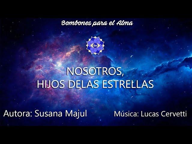 NOSOTROS. HIJOS DELAS ESTRELLAS