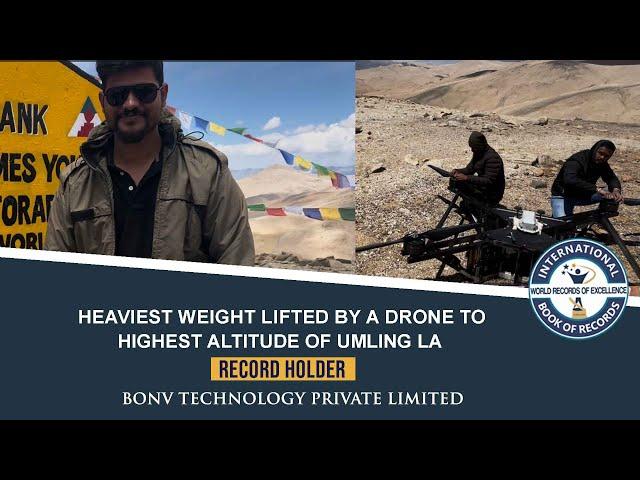 HEAVIEST WEIGHT LIFTED BY A DRONE TO HIGHEST ALTITUDE OF UMLING LA