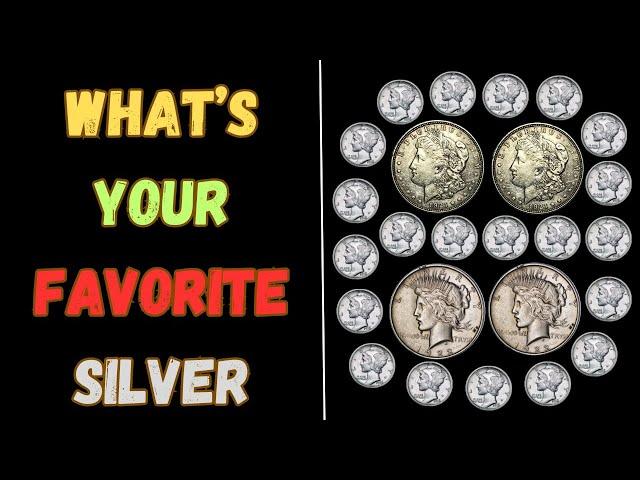 WHAT'S YOUR FAVORITE SILVER TO STACK - 2025