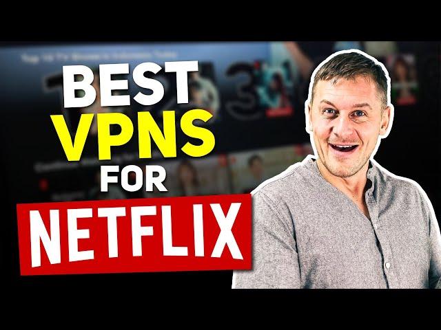 Best VPNs For Netflix in 2024 (Top 3)