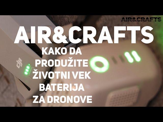 Air&Crafts - Kako da produžite životni vek baterija za dronove