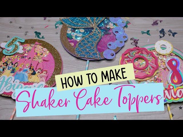 DIY Shaker Cake Topper Tutorial for Beginners