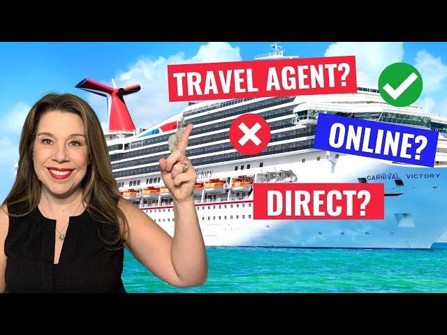 Should You BOOK Directly with the CRUISE LINE, TRAVEL AGENT or ONLINE? Cruise Tips & Secrets 2021