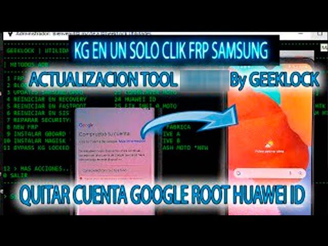 ACTUALIZACION HERRAMIENTA GEEKLOCK  A UN SOLO CLICK FRP HUAWEI ID ROOT SAMUSNG ADB FASTBOOT