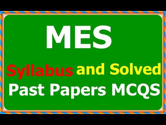 MES Solved Past Papers MCQS | Important MCQs for MES Exam | Questions Syllabus MES Test Preparation