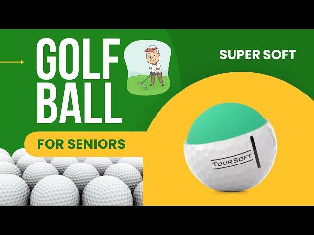 Top 5 Soft Golf Balls for Seniors 2024: Maximize Your Game!