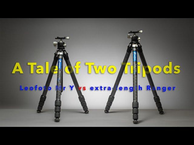 A Tale of Two Tripods - Choosing the Leofoto Mr Y LY-284C or the extra-length Ranger LS-284CL