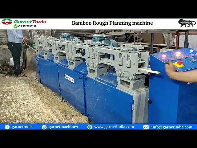 Bamboo Rough Planning Machine | Bamboo Working Machine | Garnet India