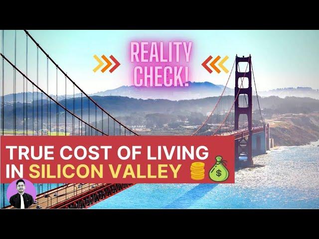 The TRUE cost of living in SILICON VALLEY | 2020 Edition