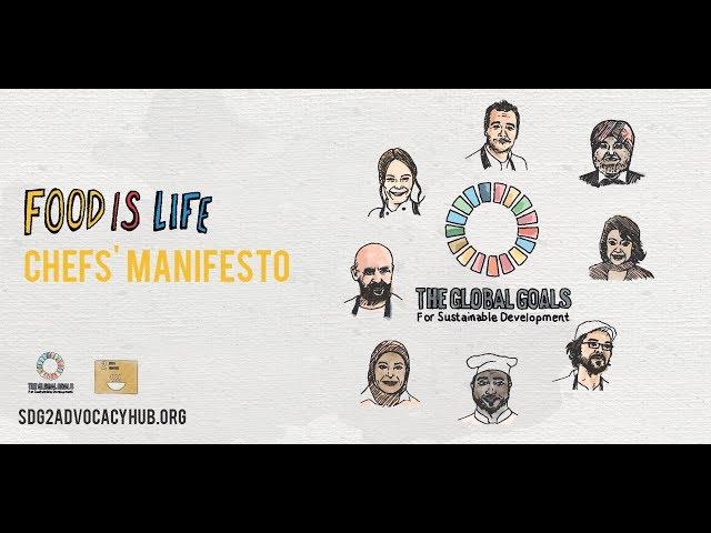 Food is Life: A Chefs’ Manifesto for The Global Goals by the SDG2 Advocacy Hub