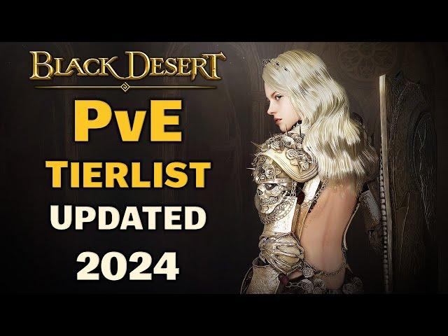 BDO | Ultimate Class Tier List | 2024 | PvE Only | UPDATED | Dosa Included