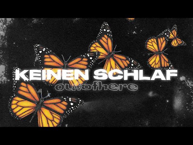 outofhere - KEINEN SCHLAF (OFFICIAL VIDEO | prod. ross gossage)