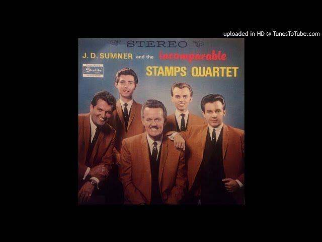 J.D. Sumner & The Incomparable Stamps Quartet LP - J.D. Sumner & The Stamps (1967) [Full Album]