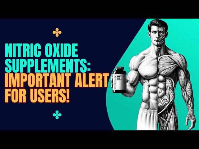 What to Consider When Taking Nitric Oxide Supplements?