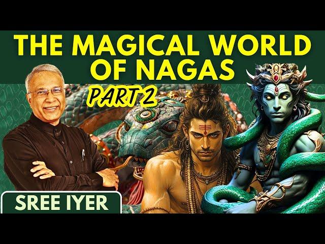 The Magical World of Nagas Part 2 & How Kashyapa Created Kashyapa Mira