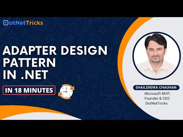 Adapter Design Pattern In .NET | .NET Design Patterns Tutorial 2021 | DotNetTricks