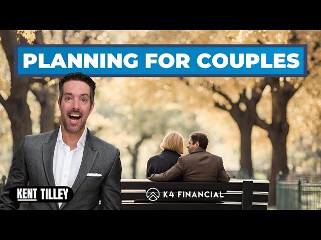 The unique challenges of Planning for Couples.