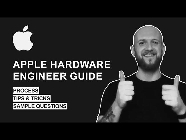 Master the Apple Hardware Engineer Interview Guide:  Interview Process, Questions and Tips