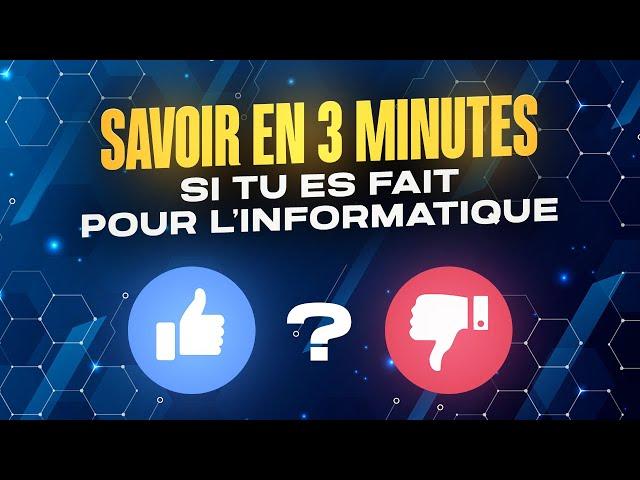 Savoir en 3 minutes si tu es faite pour l'informatique