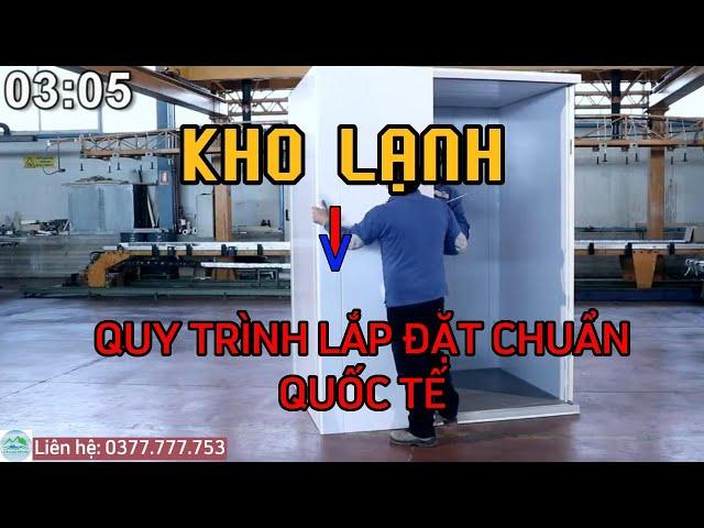 Quy trình lắp đặt vỏ kho lạnh chuẩn Quốc Tế - #10 Kiến thức điện lạnh