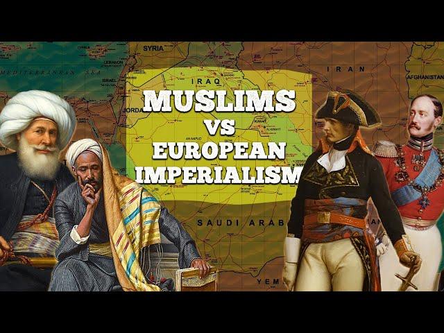 How Muslims Fought Back Against European Imperialism | Islamic History Documentary