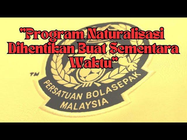 🟡 HARIMAU MALAYA | : Program Naturalisasi Dihentikan Buat Sementara Waktu-FAM