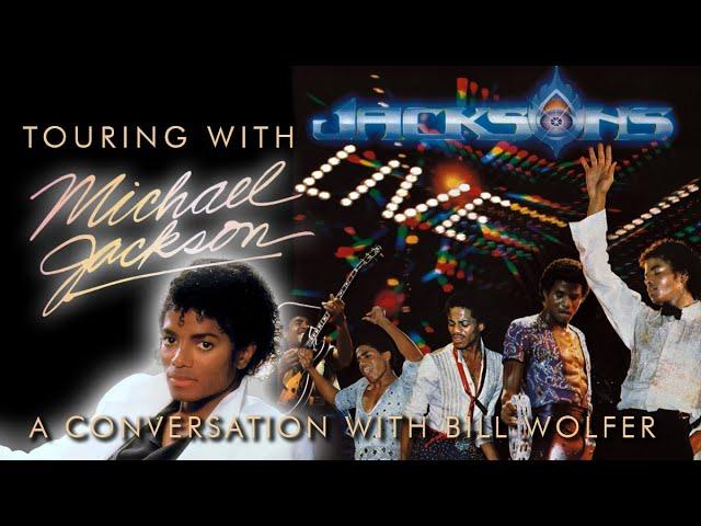 Touring With Michael Jackson, part one: A Conversation With Bill Wolfer