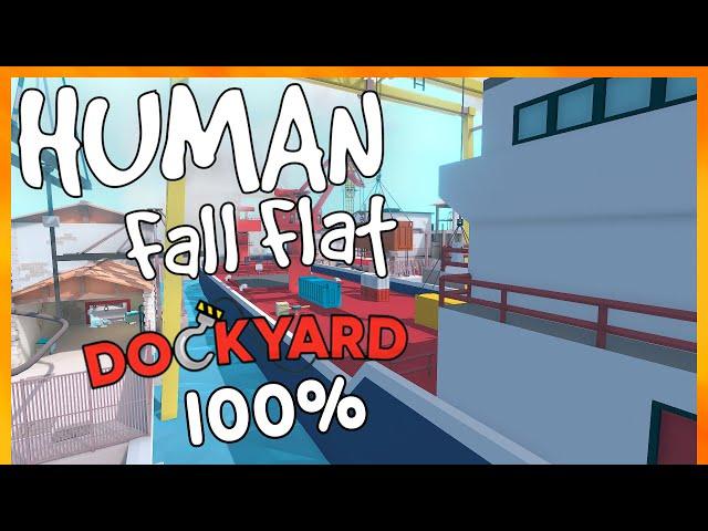 Human Fall Flat -  Dockyard Level  Walkthrough (No Commentary) - 100% Achievements