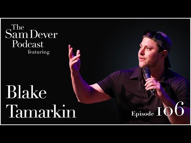 Finding Your "Garage Band" - The Power of Independent Filmmaking - Episode #106 - Blake Tamarkin