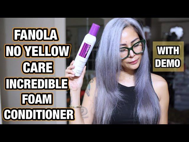 FANOLA NO YELLOW CARE INCREDIBLE FOAM CONDITIONER | DEMO